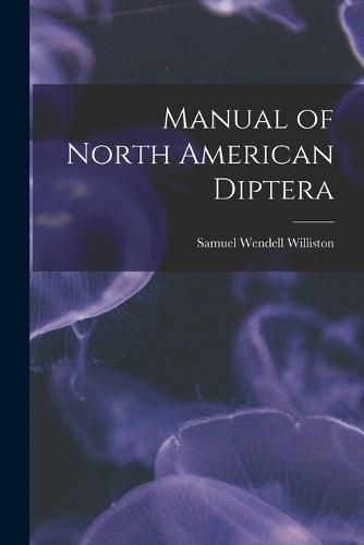 Cover image for Manual of North American Diptera