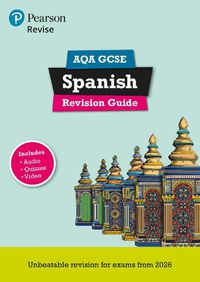 Cover image for Pearson Revise AQA GCSE Spanish: Revision Guide incl. audio, quiz & video content - for 2026 and 2027 exams (new specification)