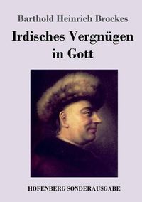 Cover image for Irdisches Vergnugen in Gott: Gedichte