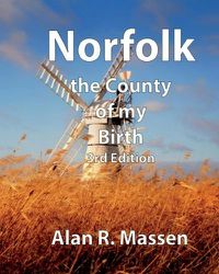 Cover image for Norfolk the County of my Birth