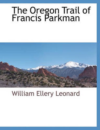 The Oregon Trail of Francis Parkman