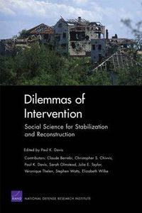 Cover image for Dilemmas of Intervention: Social Science for Stabilization and Reconstruction