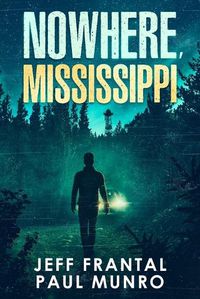 Cover image for Nowhere, Mississippi