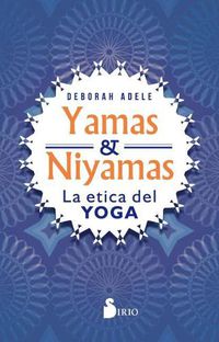 Cover image for Yamas Y Niyamas