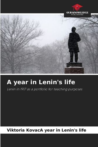 Cover image for A year in Lenin's life