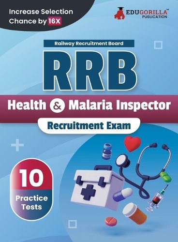 RRB Health and Malaria Inspector Recruitment Exam Book 2023 (English Edition) Railway Recruitment Board 10 Practice Tests (1000 Solved MCQs) with Free Access To Online Tests