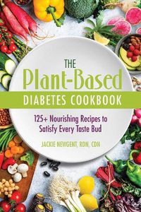 Cover image for The Plant-Based Diabetes Cookbook