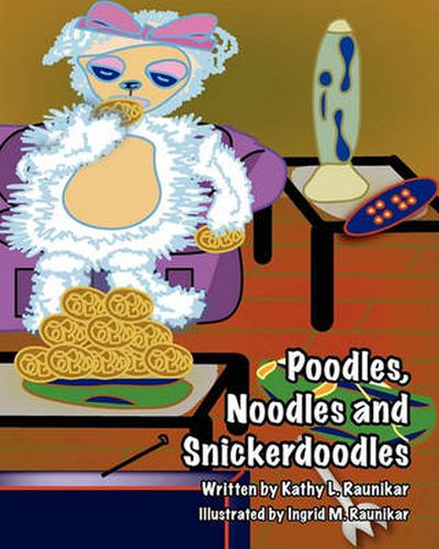 Cover image for Poodles, Noodles and Snickerdoodles