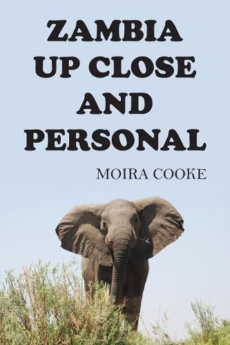 Cover image for Zambia Up Close and Personal