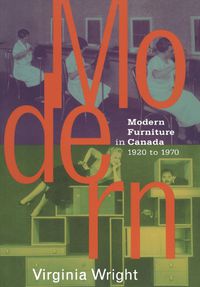 Cover image for Modern Furniture in Canada, 1920-70