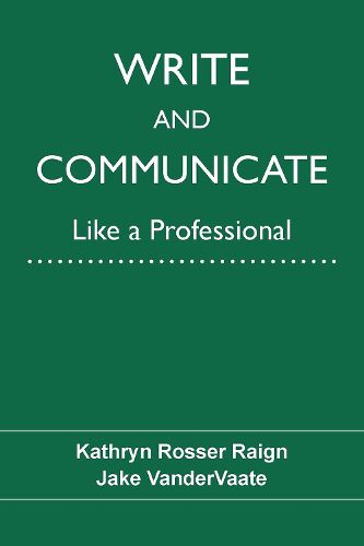 Write and Communicate Like a Professional