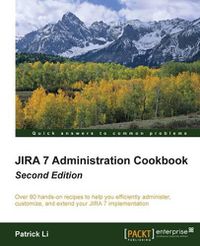 Cover image for JIRA 7 Administration Cookbook -