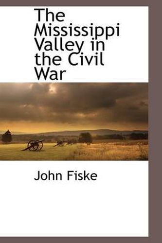 Cover image for The Mississippi Valley in the Civil War