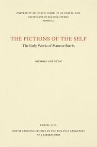 Cover image for The Fictions of the Self: The Early Works of Maurice Barres