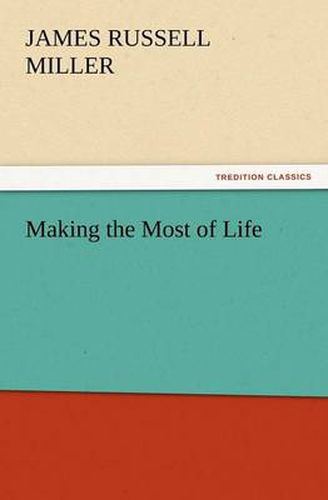 Cover image for Making the Most of Life