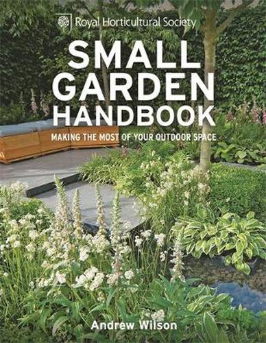 Cover image for RHS Small Garden Handbook: Making the most of your outdoor space