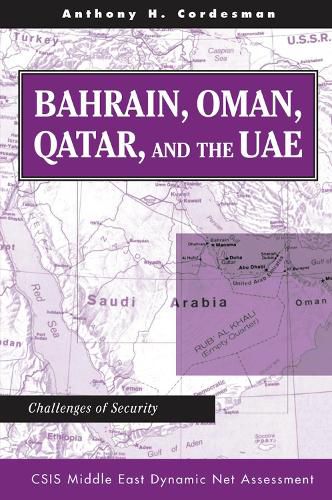 Bahrain, Oman, Qatar, And The Uae: Challenges Of Security