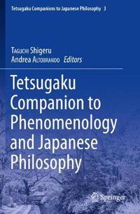 Cover image for Tetsugaku Companion to Phenomenology and Japanese Philosophy