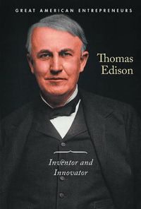 Cover image for Thomas Edison: Inventor and Innovator