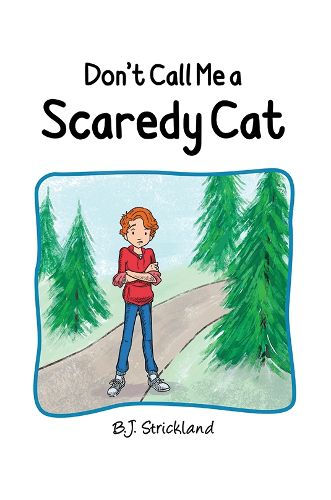 Cover image for Don't Call Me a Scaredy Cat