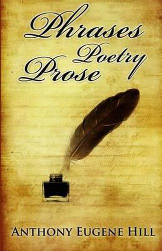 Phrases, Poetry, and Prose