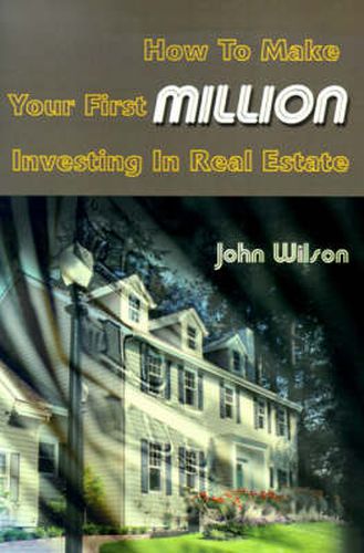 Cover image for How to Make Your First Million Investing in Real Estate