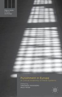 Cover image for Punishment in Europe: A Critical Anatomy of Penal Systems