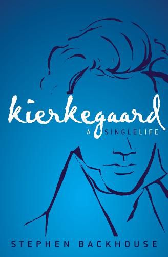 Cover image for Kierkegaard: A Single Life