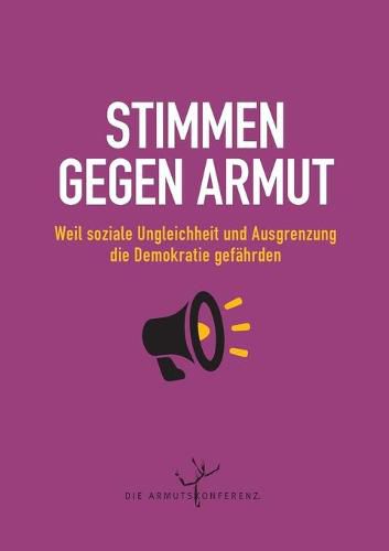 Cover image for Stimmen gegen Armut: Weil soziale Ungleichheit und Ausgrenzung die Demokratie gefahrden