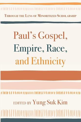 Paul's Gospel, Empire, Race, and Ethnicity