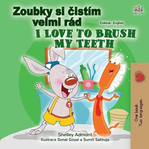 Cover image for I Love to Brush My Teeth (Czech English Bilingual Book for Kids)