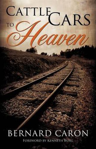 Cover image for Cattle Cars to Heaven