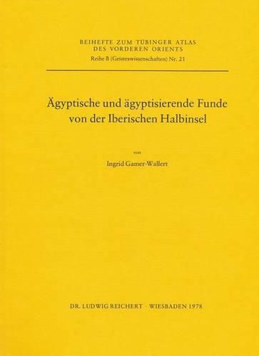 Cover image for Agyptische Und Agyptisierende Funde Von Der Iberischen Halbinsel