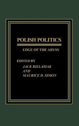 Cover image for Polish Politics: Edge of the Abyss