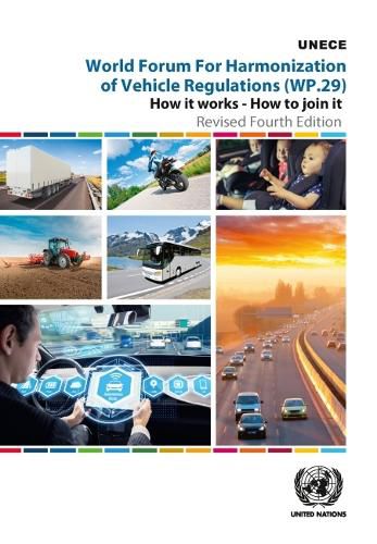 World Forum for Harmonization of Vehicle Regulations (WP.29): how it works - how to join it