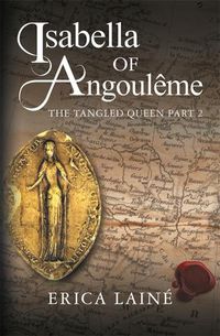 Cover image for Isabella of Angouleme: The Tangled Queen