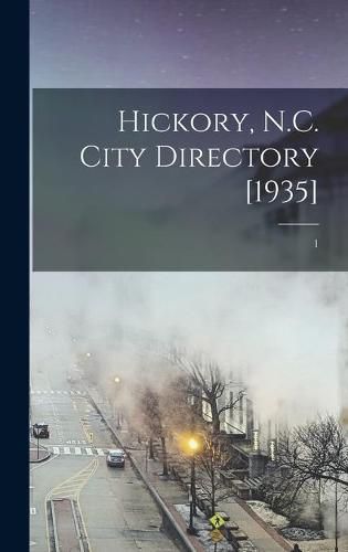 Cover image for Hickory, N.C. City Directory [1935]; 1
