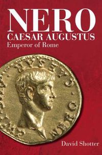 Cover image for Nero Caesar Augustus: Emperor of Rome