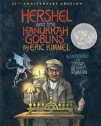 Cover image for Hershel and the Hanukkah Goblins: 25th Anniversary Edition