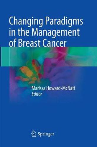 Cover image for Changing Paradigms in the Management of Breast Cancer