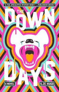 Cover image for The Down Days: A Novel