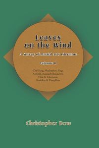 Cover image for Leaves on the Wind Volume II: A Survey of Martial Arts Literature