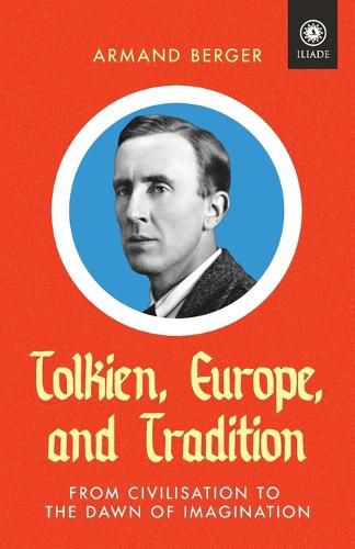 Cover image for Tolkien, Europe, and Tradition