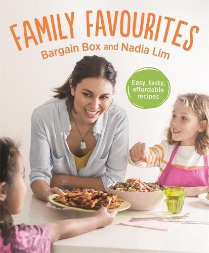 Family Favourites: Easy, tasty, affordable recipes