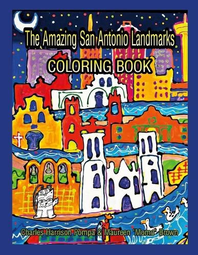 Cover image for The Amazing San Antonio Landmarks Coloring Book