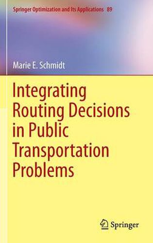 Integrating Routing Decisions in Public Transportation Problems