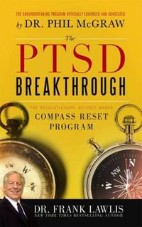 Cover image for The PTSD Breakthrough: The Revolutionary, Science-Based Compass RESET Program