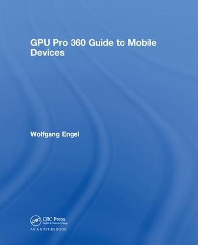 Cover image for GPU Pro 360 Guide to Mobile Devices