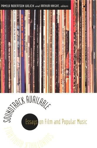 Cover image for Soundtrack Available: Essays on Film and Popular Music