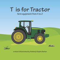 Cover image for T is for Tractor